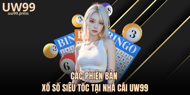 Các phiên bản siêu tốc tại nhà cái UW99 nhận được sự yêu chuộng