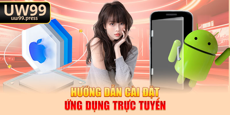 Hướng dẫn cài đặt ứng dụng trực tuyến