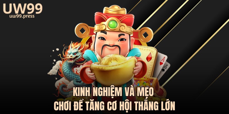 Kinh nghiệm và mẹo chơi nổ hũ 52 để tăng cơ hội thắng lớn